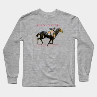 Man O' War - Greatest Racehorse of All Time design Long Sleeve T-Shirt